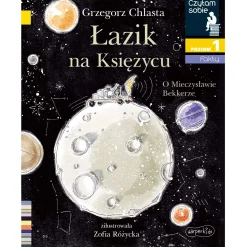 5-8 Lat|2-5 Lat | HarperCollins Łazik na księżycu. O Mieczysławie Bekkerze. Czytam sobie. Poziom 1