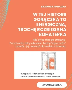5-8 Lat|2-5 Lat | Pan Tabletka Bajka na Gorączkę. Ciepła opowieść o tym, dlaczego czasem przychodzi Gorączka