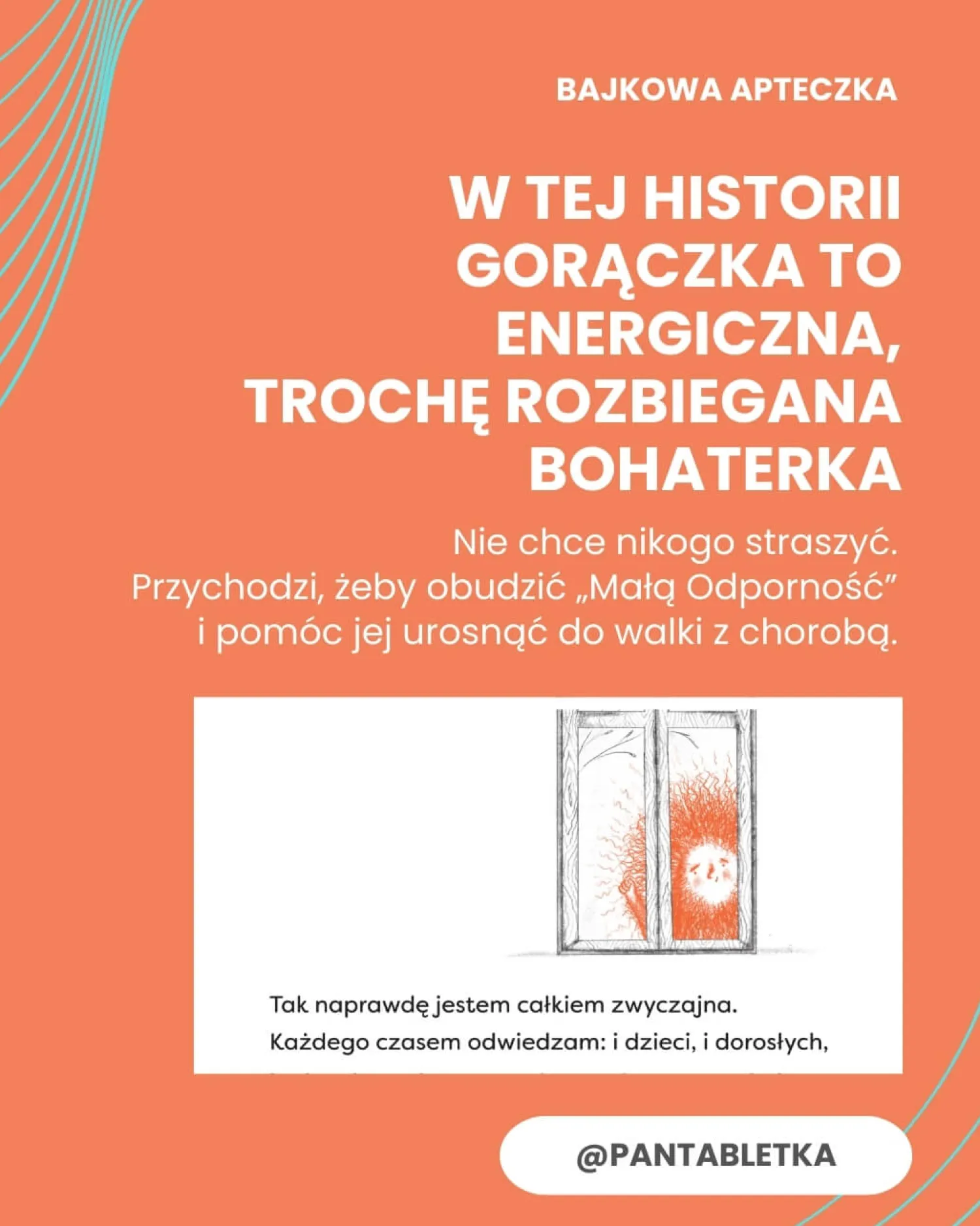 5-8 Lat|2-5 Lat | Pan Tabletka Bajka na Gorączkę. Ciepła opowieść o tym, dlaczego czasem przychodzi Gorączka