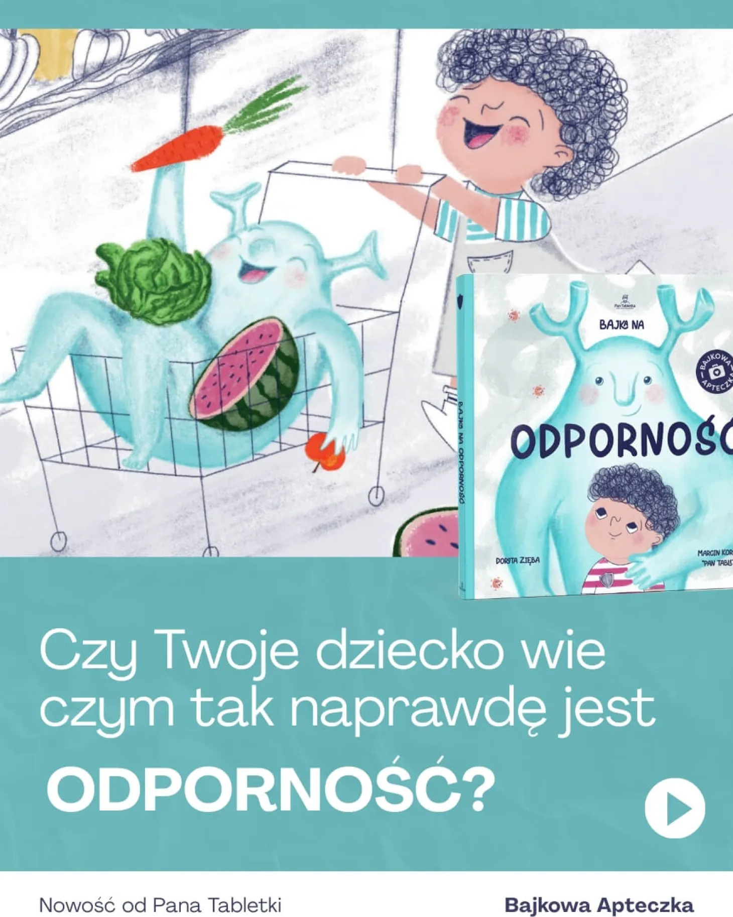 Bajka na Odporność. Historia małej Odporności i tego co ją wzmacnia
