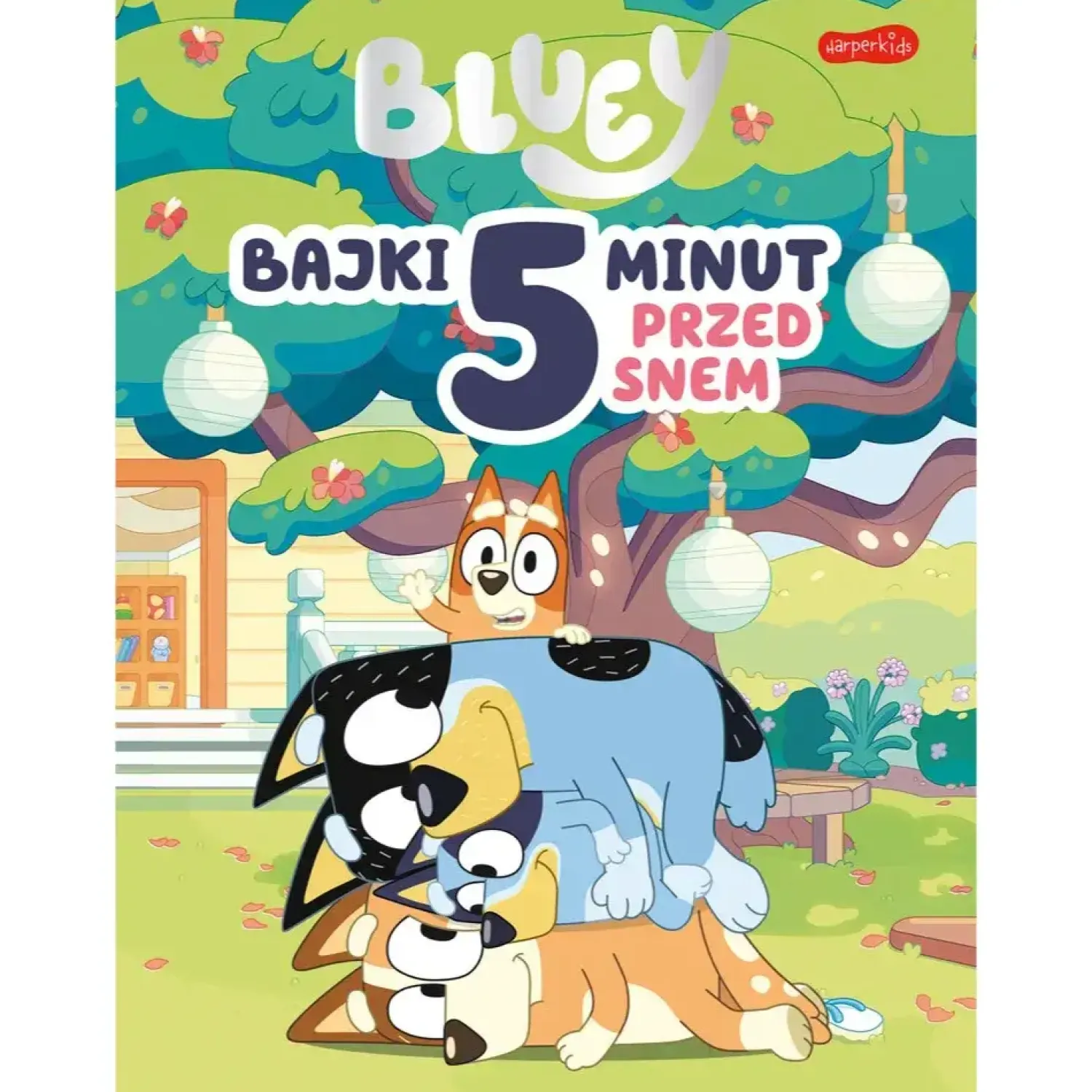 2-5 Lat|0-2 Lat | HarperCollins Bluey. Bajki 5 minut przed snem