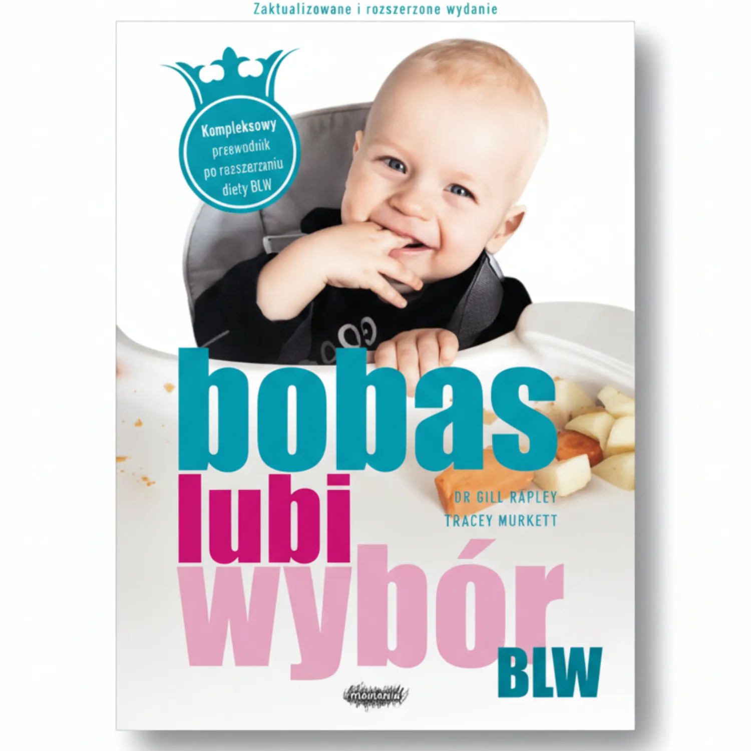 Dla Rodziców|Książki Z Przepisami | Wydawnictwo Mamania BLW. Bobas lubi wybór. Wyd. II