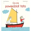 Co mi powiedział tata