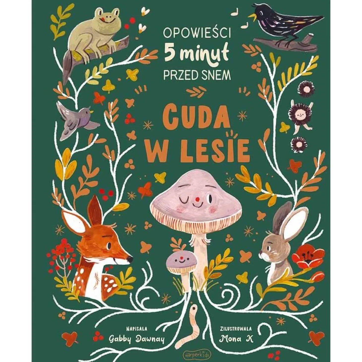 Cuda w lesie. Opowieści 5 minut przed snem
