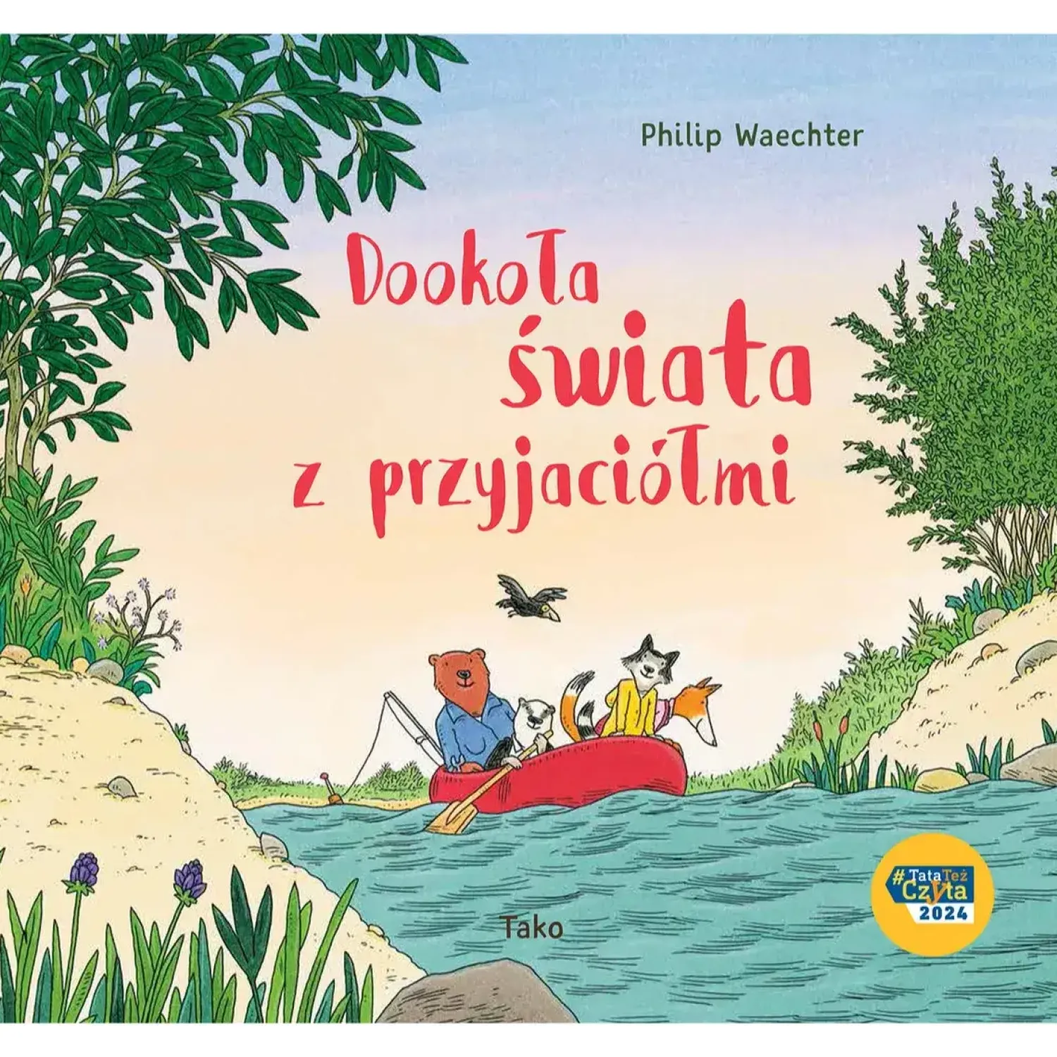 2-5 Lat | Wydawnictwo TAKO Dookoła świata z przyjaciółmi