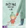 5-8 Lat|Oswajanie Emocji | Wydawnictwo Zielona Sowa Duży miś, mały miś i ja