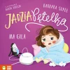 Staś I Jadzia Pętelka|0-2 Lat | Wydawnictwo Zielona Sowa Jadzia Pętelka ma gila