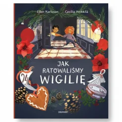 Jak ratowaliśmy Wigilię