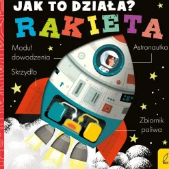 2-5 Lat|0-2 Lat | Wydawnictwo Wilga Jak to działa? RAKIETA