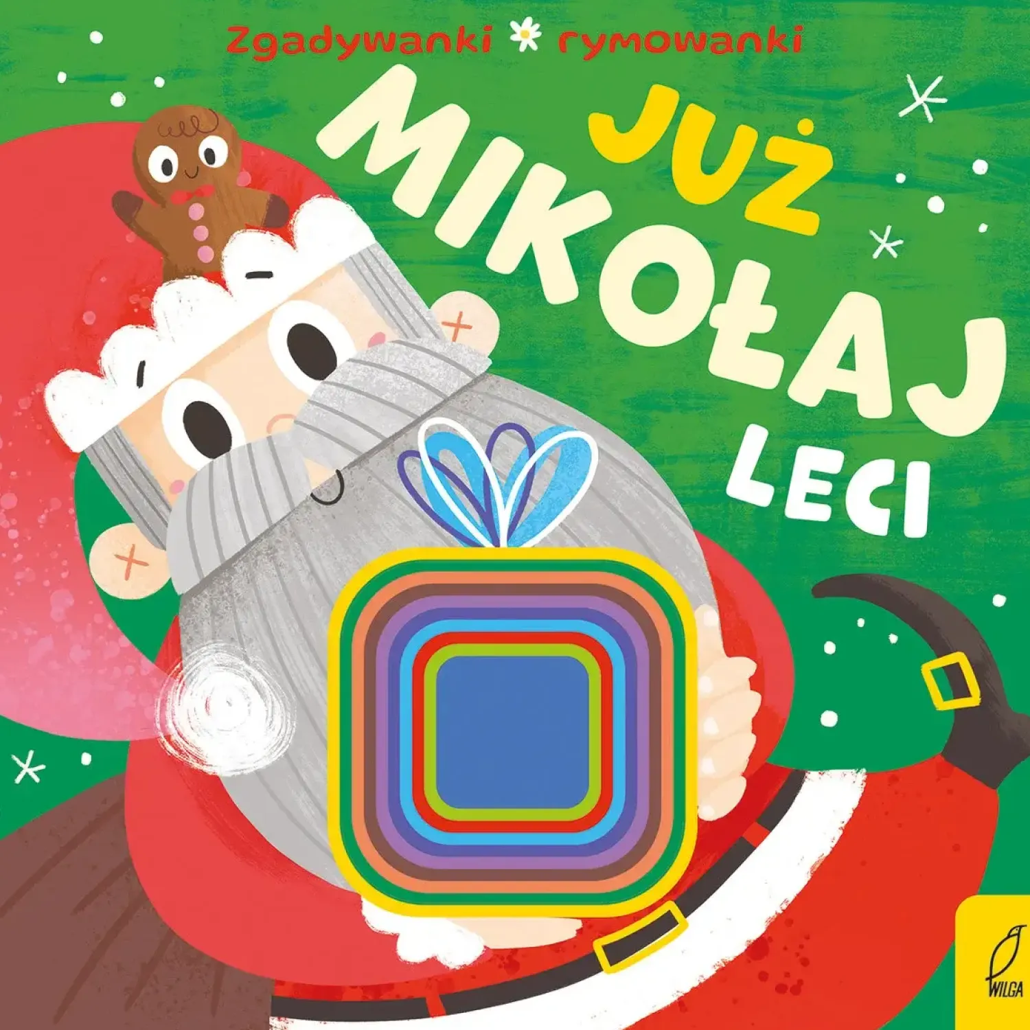 Świąteczne|0-2 Lat | Wydawnictwo Wilga Już Mikołaj leci. Zgadywanki, rymowanki