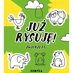 Już rysuję! Zwierzęta
