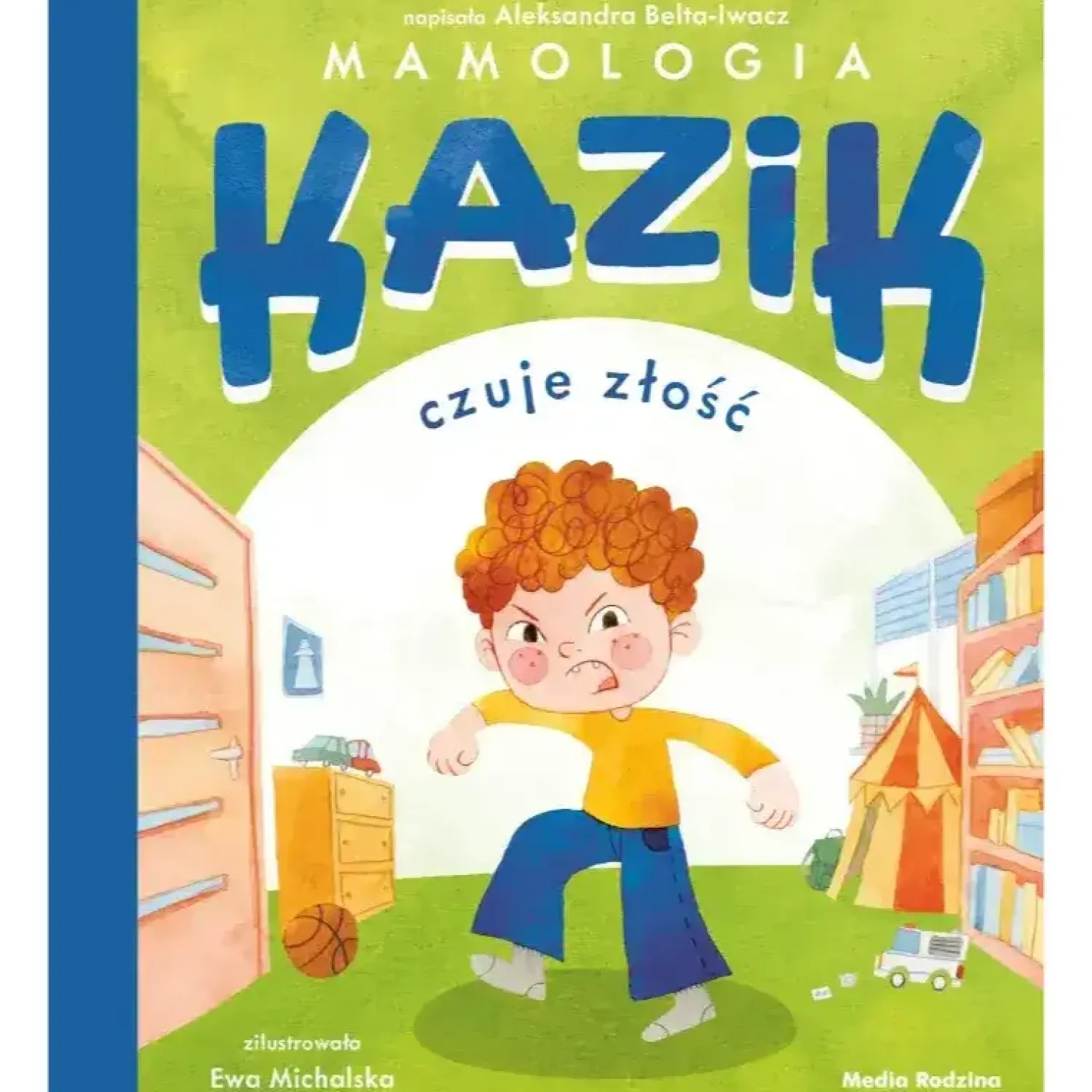 Oswajanie Emocji|5-8 Lat | Wydawnictwo Media Rodzina Kazik czuje złość