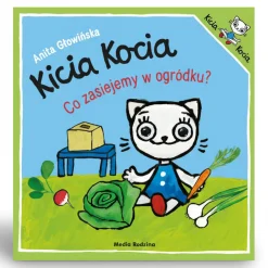 Kicia Kocia. Co zasiejemy w ogródku?