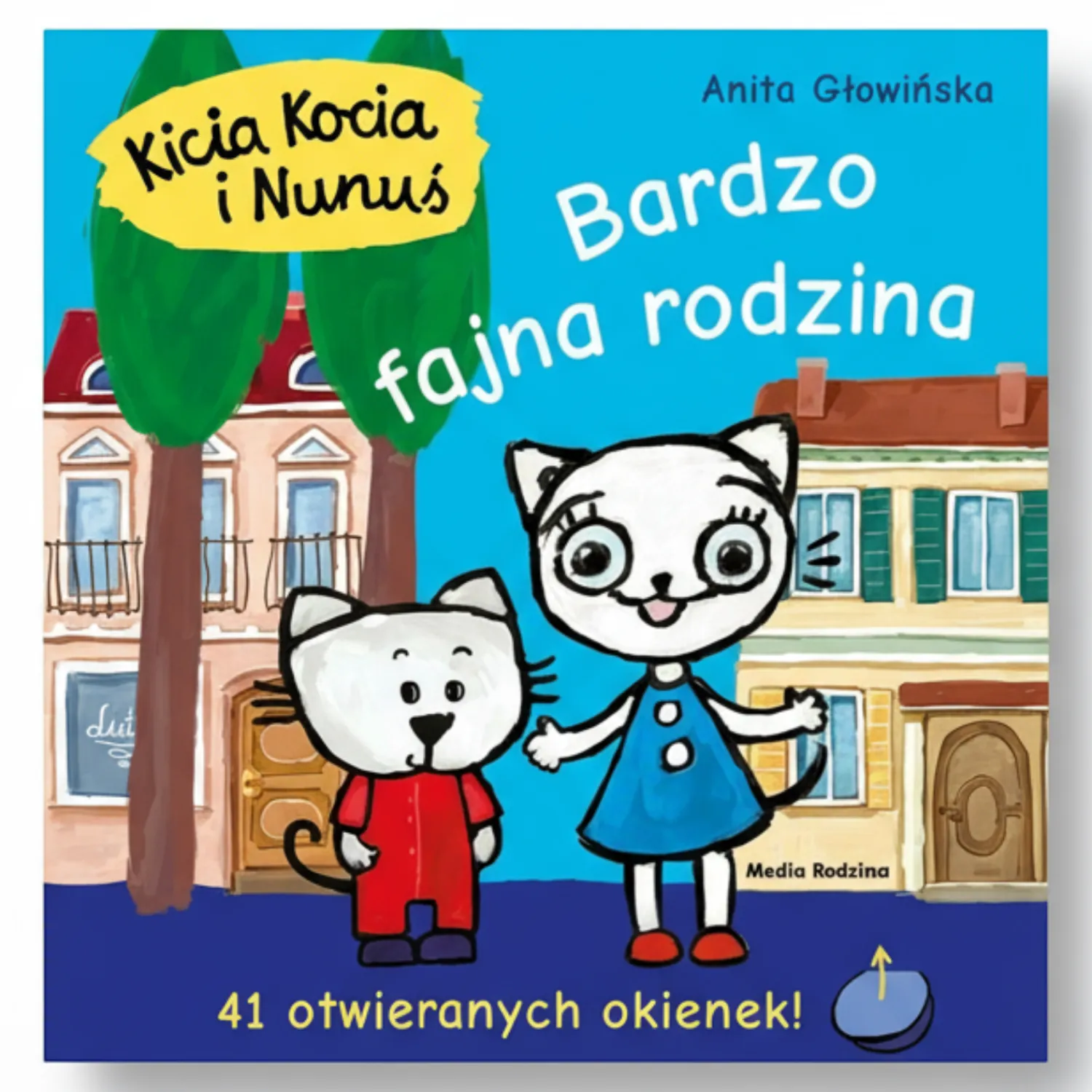 Kicia Kocia|Ruchome Elementy | Wydawnictwo Media Rodzina Kicia Kocia i Nunuś. Bardzo fajna rodzina