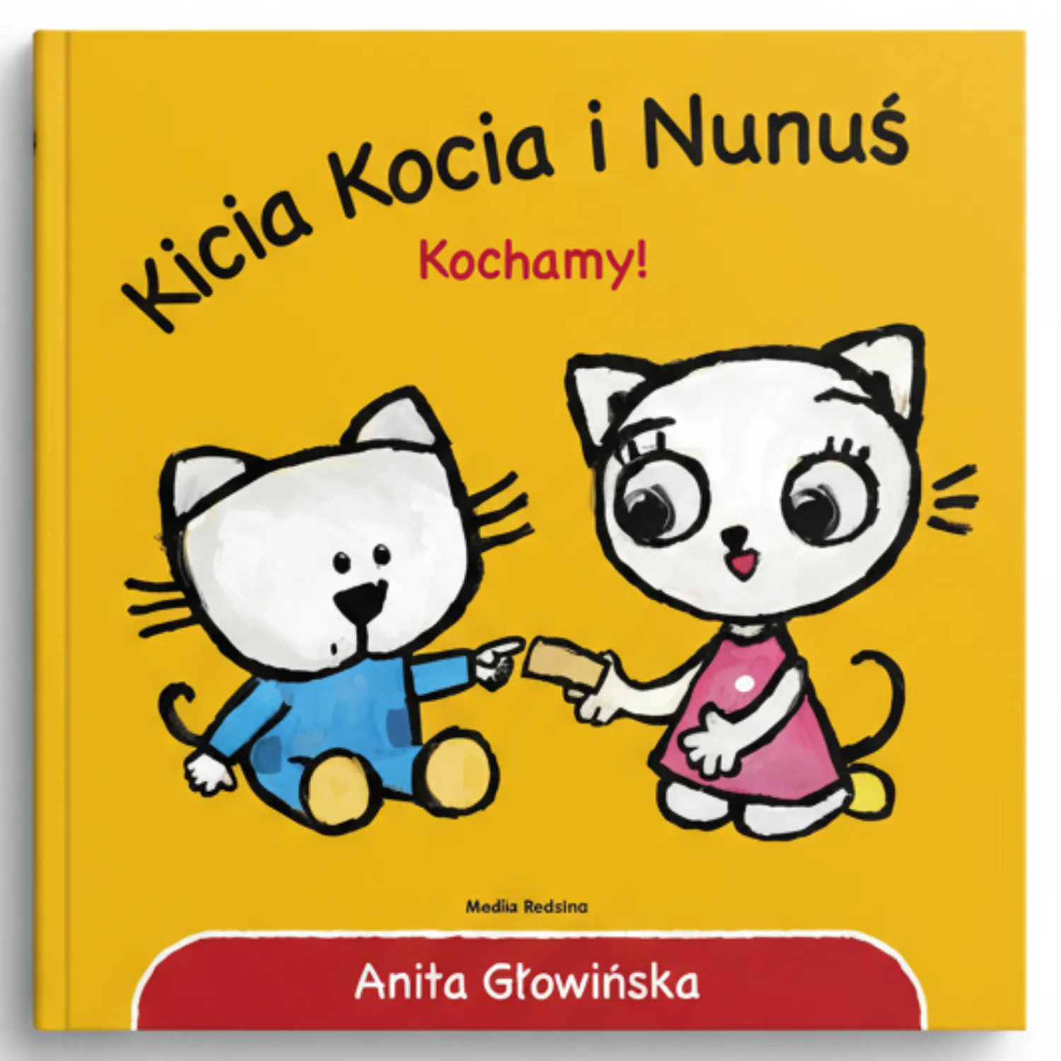 Kicia Kocia|0-2 Lat | Wydawnictwo Media Rodzina Kicia Kocia i Nunuś. Kochamy!