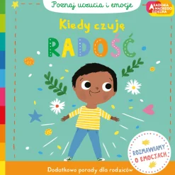 2-5 Lat|0-2 Lat | HarperCollins Kiedy czuję radość. Akademia mądrego dziecka. Poznaj uczucia i emocje