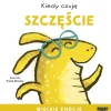 Oswajanie Emocji|0-2 Lat | Wydawnictwo Mamania Kiedy czuję szczęście. Wielkie emocje
