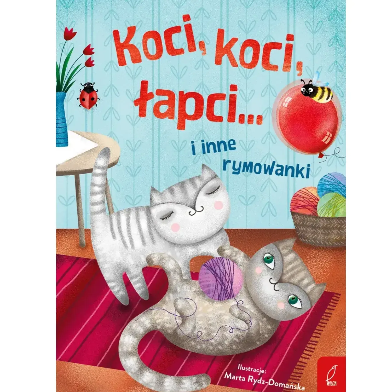 2-5 Lat | Wydawnictwo Wilga Koci, koci łapci i inne rymowanki