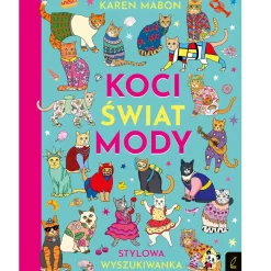 5-8 Lat|2-5 Lat | Wydawnictwo Wilga Koci świat mody. Stylowa wyszukiwanka