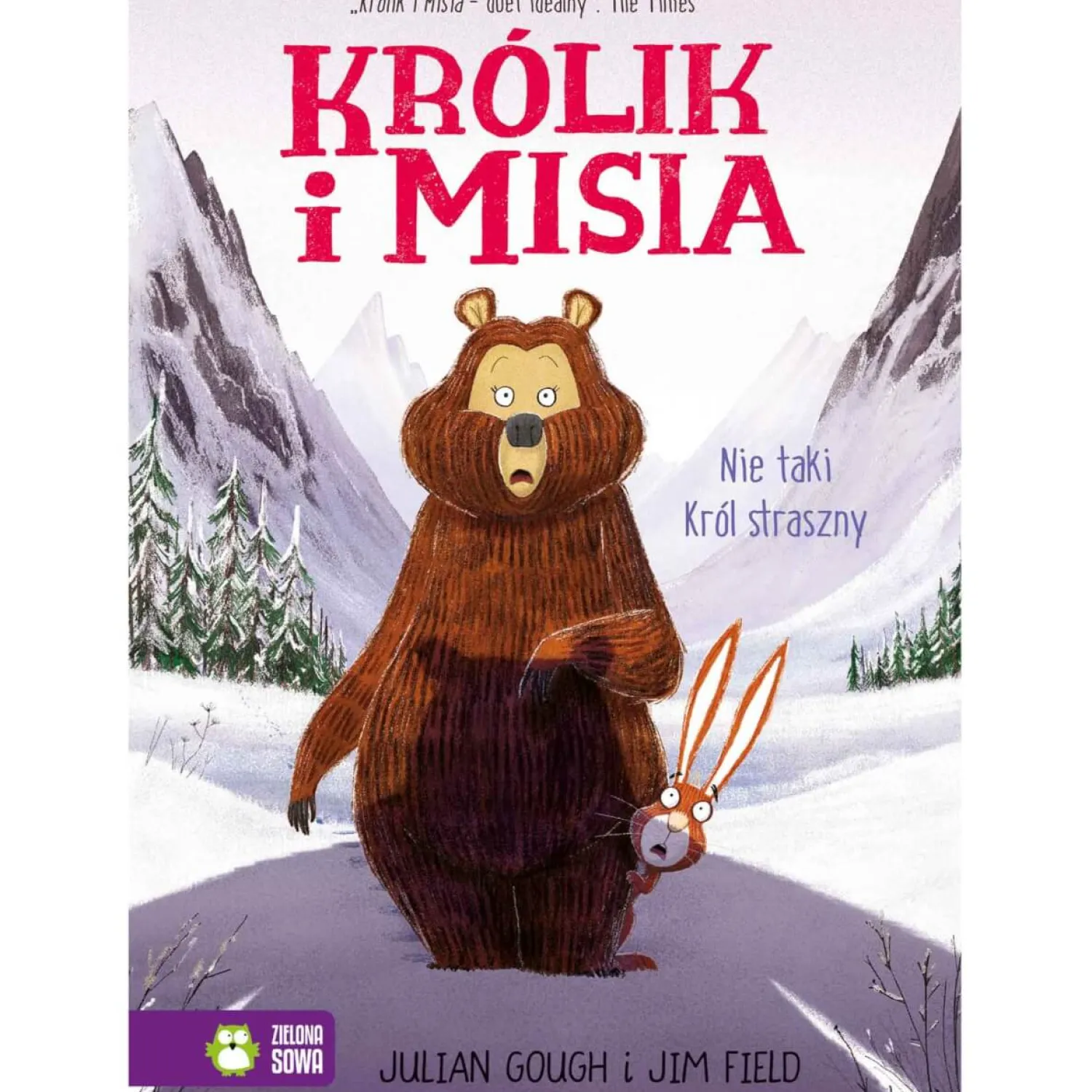 5-8 Lat|2-5 Lat | Wydawnictwo Zielona Sowa Królik i Misia. Nie taki król straszny