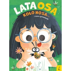2-5 Lat | Wydawnictwo Wilga Lata osa koło nosa... i inne rymowanki