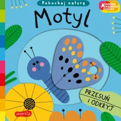 Ruchome Elementy|0-2 Lat | HarperCollins Motyl. Akademia mądrego dziecka. Pokochaj naturę