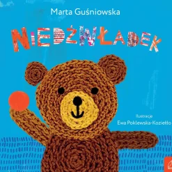 2-5 Lat | Wydawnictwo Wilga Niedźwładek