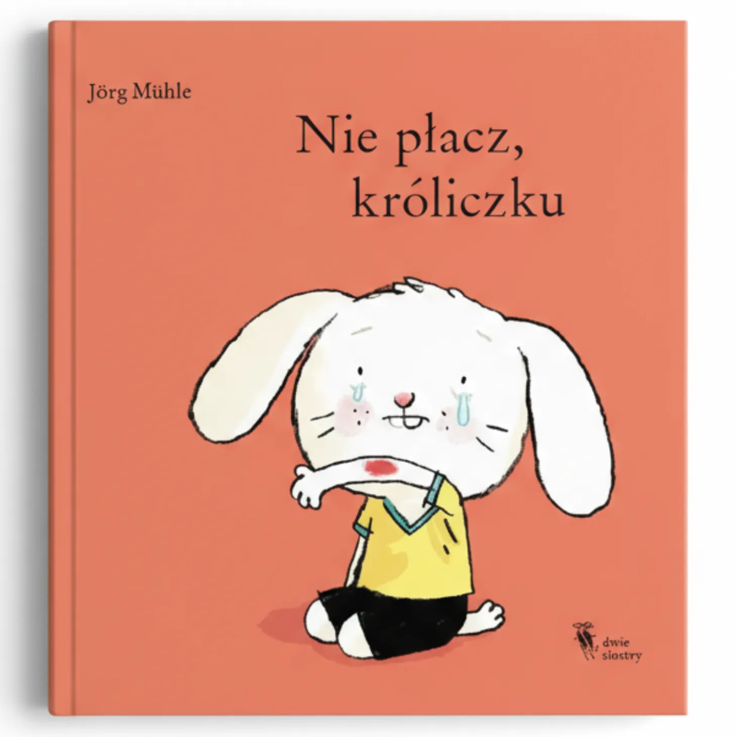 Nie płacz, króliczku