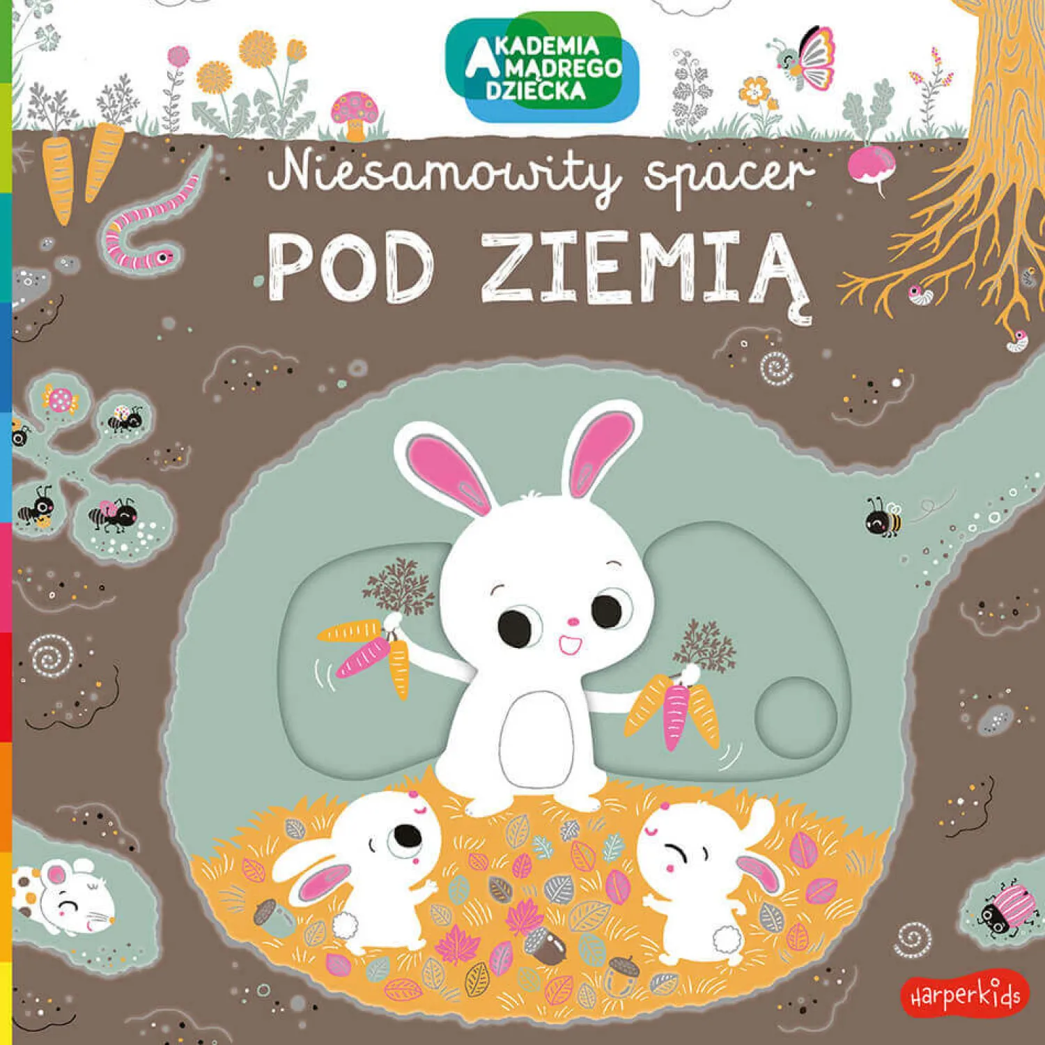 0-2 Lat | HarperCollins Niesamowity spacer. Pod ziemią. Akademia mądrego dziecka