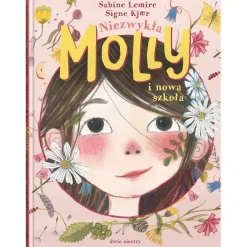 Niezwykła Molly i nowa szkoła - Tom 1