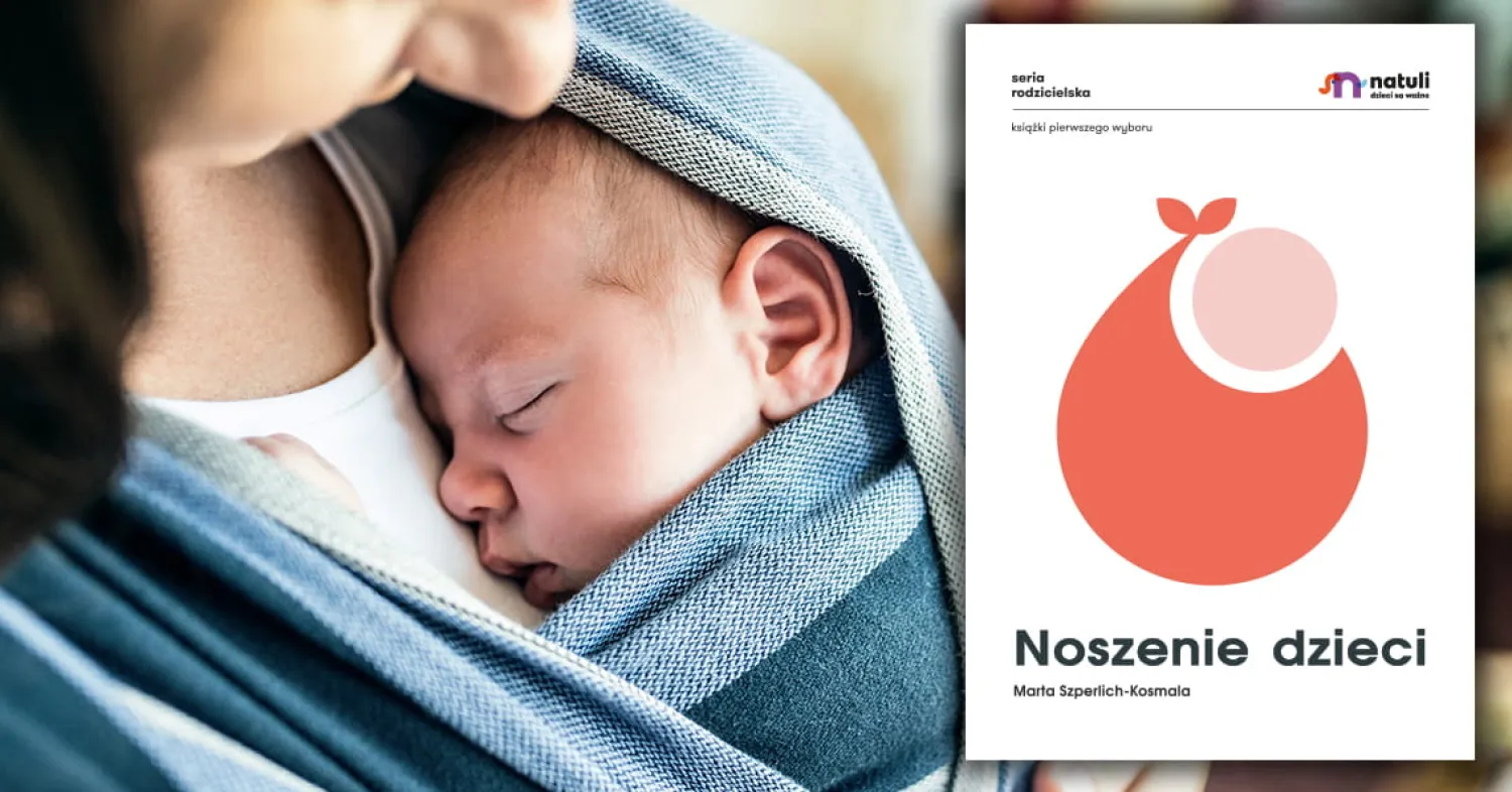 Poradniki Dla Rodziców|Dla Rodziców | Wydawnictwo Natuli Noszenie dzieci