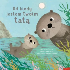 Od kiedy jestem twoim tatą