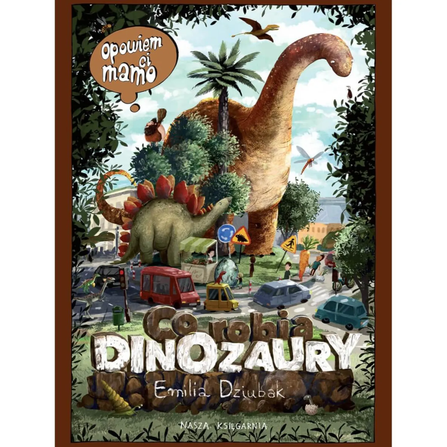 Opowiem ci, mamo, co robią dinozaury