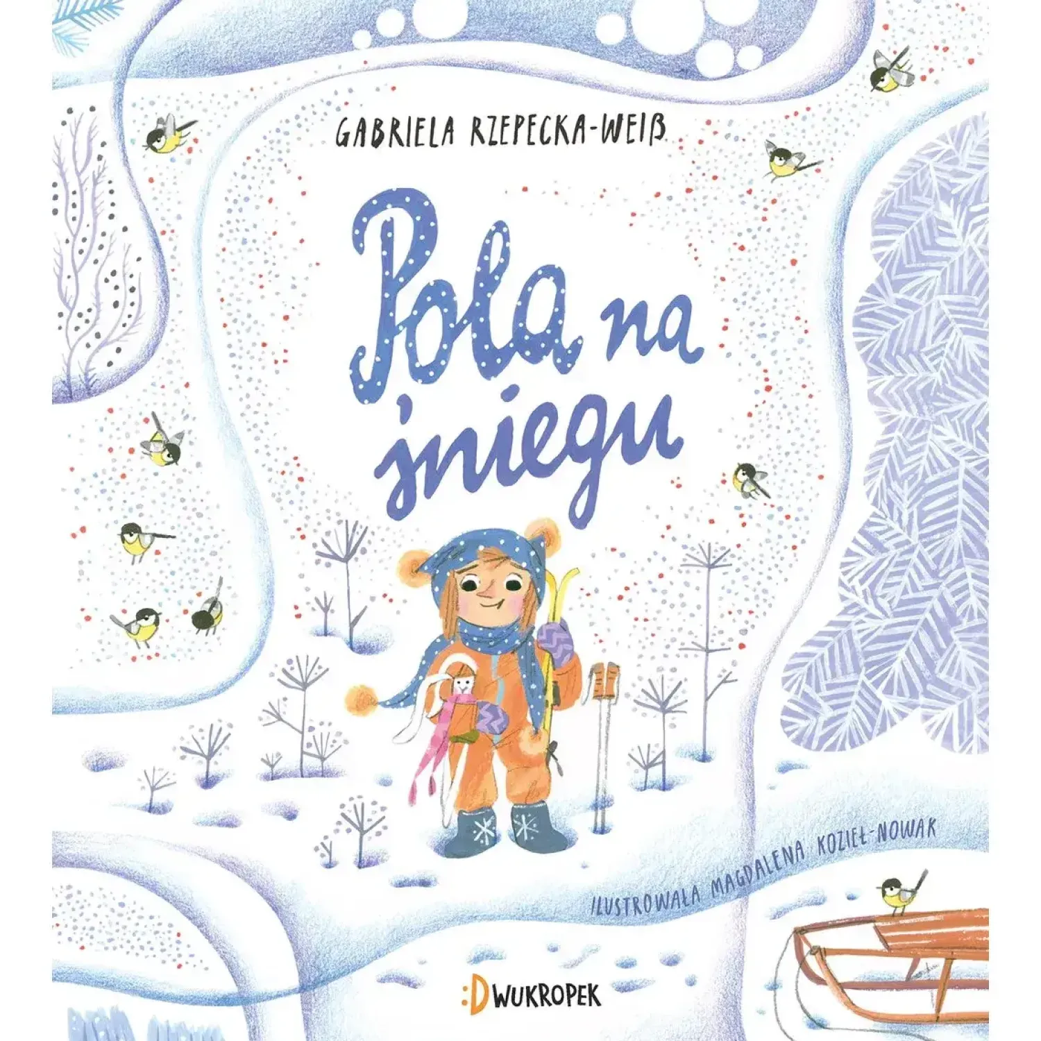 2-5 Lat | Wydawnictwo Dwukropek Pola na śniegu