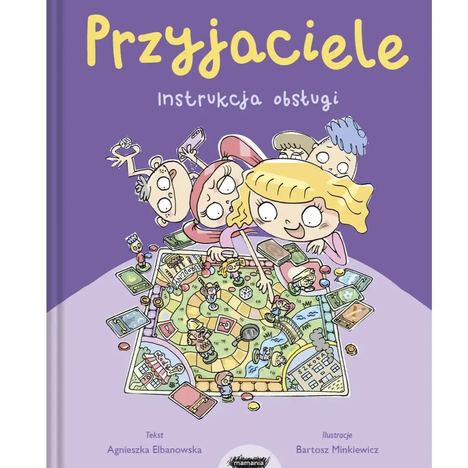 9 Lat + | Wydawnictwo Mamania Przyjaciele. Instrukcja obsługi.