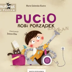 Pucio|2-5 Lat | Wydawnictwo Nasza Księgarnia Pucio robi porządek