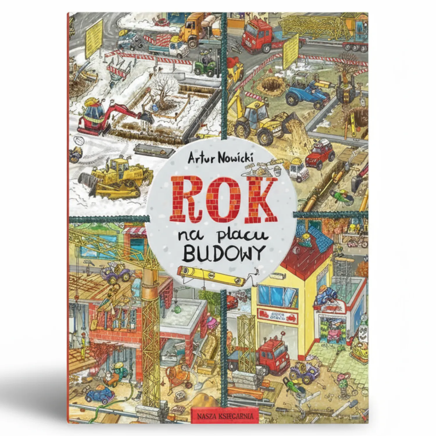 5-8 Lat|2-5 Lat | Wydawnictwo Nasza Księgarnia Rok na placu budowy