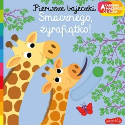 Ruchome Elementy|0-2 Lat | HarperCollins Smacznego, żyrafiątko! Pierwsze bajeczki. Akademia mądrego dziecka