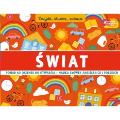 Świat. Akademia Mądrego Dziecka. Znajdź, otwórz, zobacz