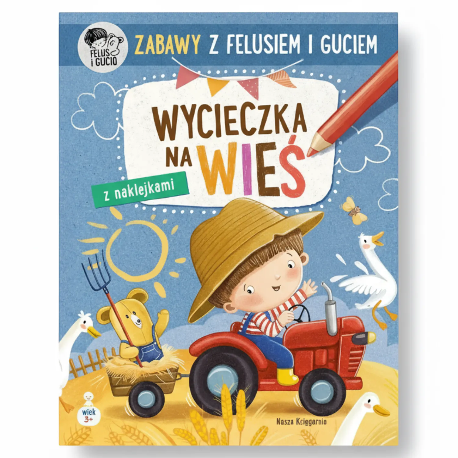 Feluś I Gucio|2-5 Lat | Wydawnictwo Nasza Księgarnia Zabawy z Felusiem i Guciem. Wycieczka na wieś